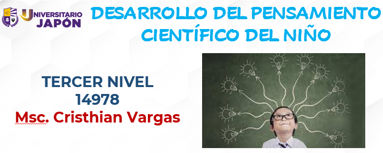 Course Image DESARROLLO DEL PENSAMIENTO CIENTIFICO DEL NINO - [QU-EIN-AM-EIN_P303-14978] - [14978]